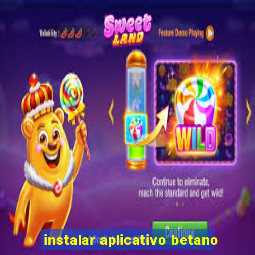 instalar aplicativo betano